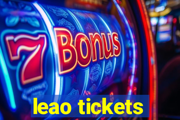 leao tickets